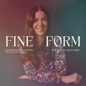 FINE FORM with Rebecca Jarvie-Gibbs