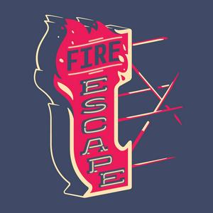 Listen to Fire Escape Cast in the App