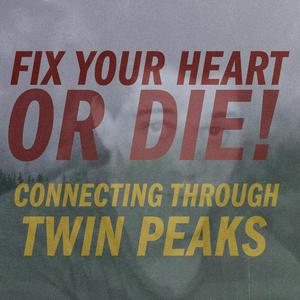 Listen to Fix Your Heart Or Die! in the App