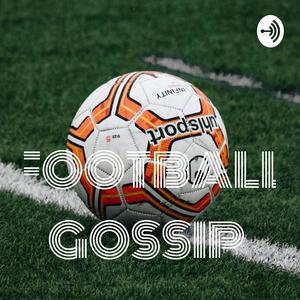 FOOTBALL GOSSIP