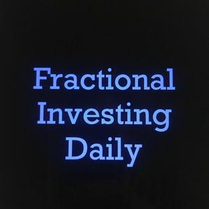 Fractional Investing Daily Podcast
