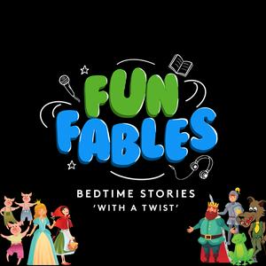 Listen to Fun Fables - Bedtime Stories With A Twist in the App