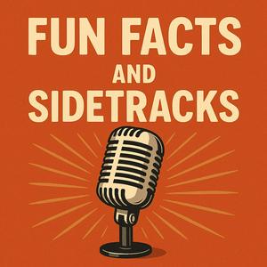 Fun facts and sidetracks
