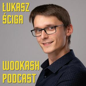 Listen to Wookash Podcast in the App