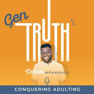 Listen to Gen Truth | Conquering Adulting through faith in Jesus in the App