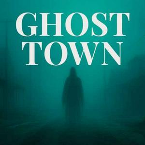 Ghost Town