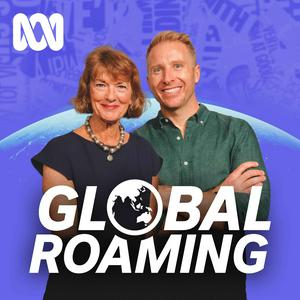 Listen to Global Roaming with Geraldine Doogue and Hamish Macdonald in the App