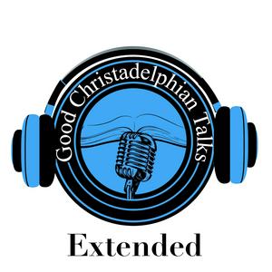 Listen to Good Christadelphian Talks Extended in the App