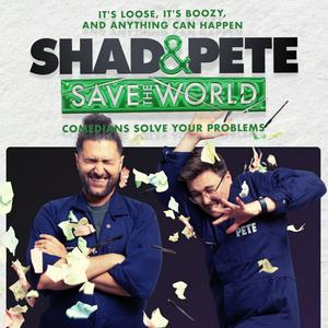 Listen to Shad and Pete Save The World!! in the App