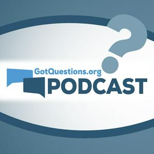 Listen to GotQuestions.org Podcast in the App