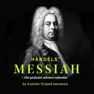 Listen to Handel's Messiah - the advent calendar in the App