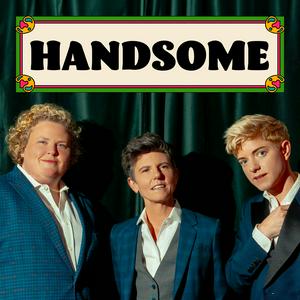 Listen to Handsome in the App