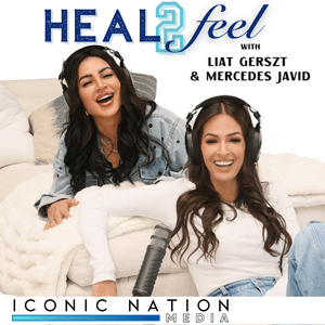 Listen to Heal 2 Feel with Liat Gerszt & Mercedes Javid in the App