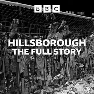 Hillsborough: The Full Story