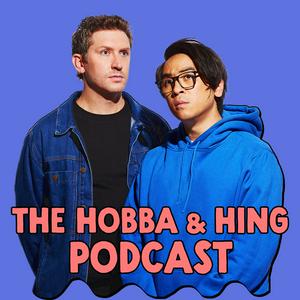 Listen to Hobba and Hing Podcast in the App