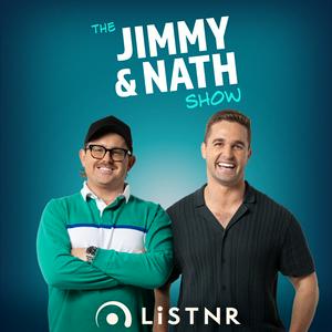 Listen to The Jimmy & Nath Show in the App