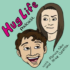 HugLife Podcast