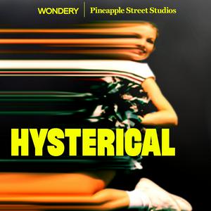 Listen to Hysterical in the App