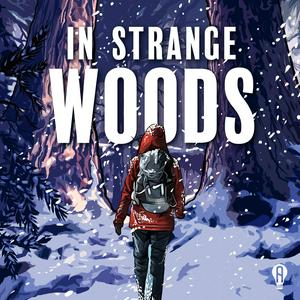 Listen to In Strange Woods: A Musical Podcast in the App