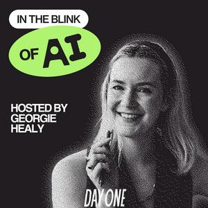 In The Blink of A.I. with Georgie Healy