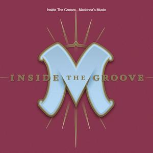 Listen to Inside The Groove - Madonna’s Music in the App