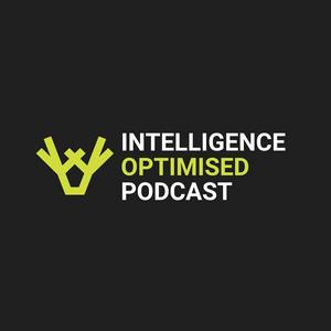 Intelligence; Optimised Podcast