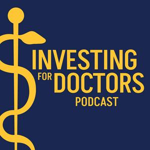 Listen to Investing For Doctors Podcast in the App