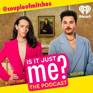 Listen to Is It Just Me? in the App