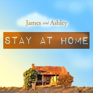 Listen to James and Ashley Stay at Home in the App