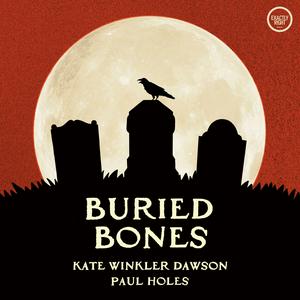 Listen to Buried Bones - a historical true crime podcast with Kate Winkler Dawson and Paul Holes in the App