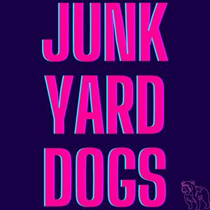 Listen to Junkyard Dogs in the App