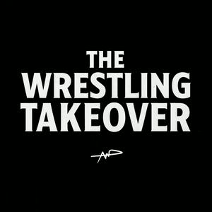 The Wrestling Takeover