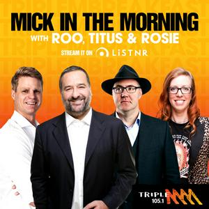 Listen to Mick in The Morning with Roo, Titus and Rosie in the App