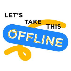 Listen to Let's Take This Offline in the App