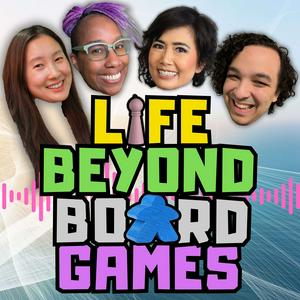 Listen to Life Beyond Board Games in the App