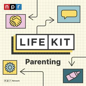 Listen to Life Kit: Parenting in the App