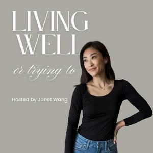 Living Well (or Trying To) with Janet