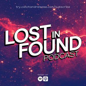 Lost In Found Podcast