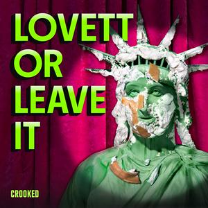 Listen to Lovett or Leave It in the App