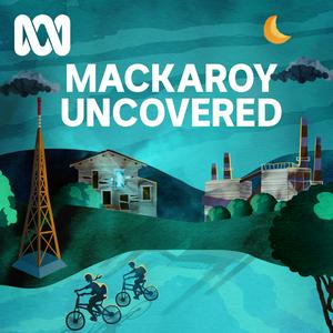 Listen to Mackaroy Uncovered in the App