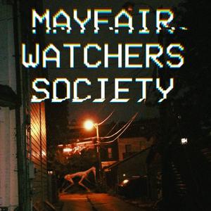 Listen to Mayfair Watchers Society in the App