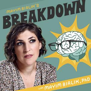 Listen to Mayim Bialik's Breakdown in the App