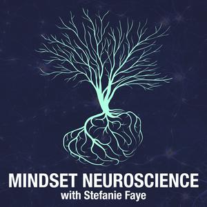 Listen to Mindset Neuroscience Podcast in the App