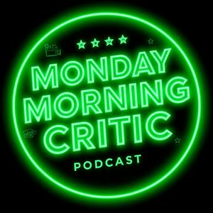 Monday Morning Critic
