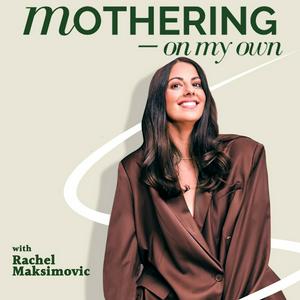 Listen to Mothering On My Own Podcast in the App