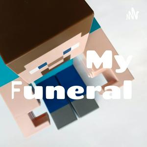 My Funeral