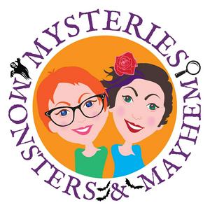 Mysteries, Monsters, & Mayhem