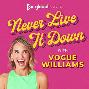 Listen to Never Live It Down with Vogue Williams in the App