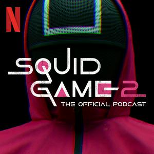 Listen to Squid Game: The Official Podcast in the App