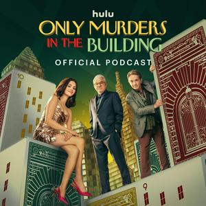 Only Murders in the Building Official Podcast